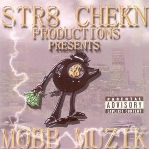 Str8 Chekn Productions Mobb Muzik CO.jpg