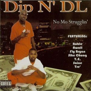 DIP N DL No Mo Struggliné.jpg
