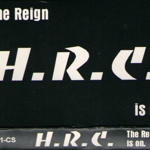 H.R.C. the reign is on NYC tape front.jpg
