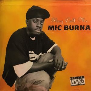 Mic Burna they call me mic burna front.jpg