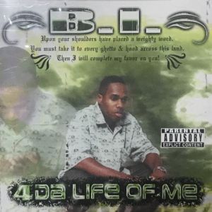 B.I. 4 Da Life Of Me ATL front.jpg