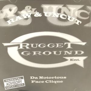 Da notorious face clique raw uncut NYC front.jpg
