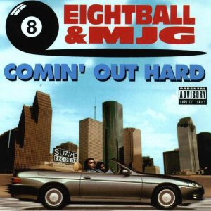 eightball & mjg - comin out hard Front.jpg