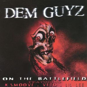 Dem Guyz-On The Battlefield Chicago,IL front.jpg