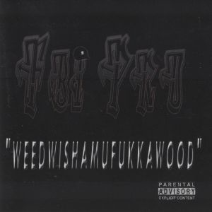 weedwishamufukkawood-600-590-0.jpg