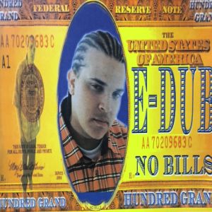 E-Dub No Bills MI.jpg