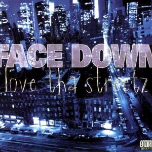 Face Down Love Tha Streetz Chicago,IL front.jpg