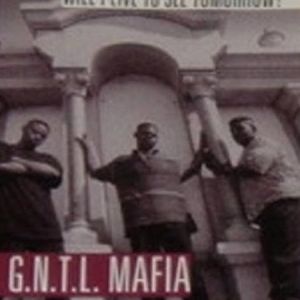 G.N.T.L. Mafia will i live to see tomorrow NOLA tape 1.jpg