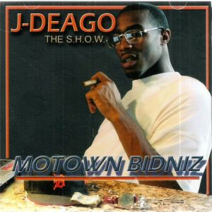J-Deago Motown Bidniz MI front.jpg