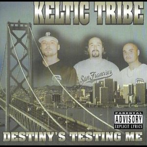 Keltic tribe destiny's testing me CA front.jpg