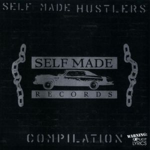 Self Made Records self made hustlers compilation OH front.jpg