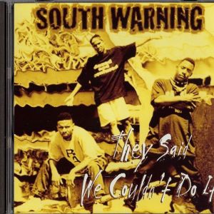South Warning - They Said We Couldn't Do It 2.jpg