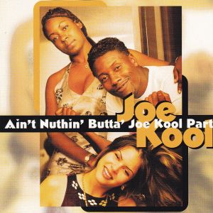 aint-nuthin-butta-joe-kool-parti-574-600-0.jpg