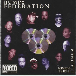 Bump It Federation Bumpin' Triple Platinum CD Rare L.A. G-Funk '01.JPG