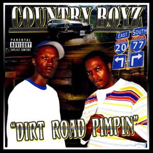 Country Boyz Dirt road pimpin SC front.jpg