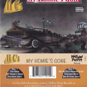 II C's - My Homie's Gone Houston, TX tape.jpg
