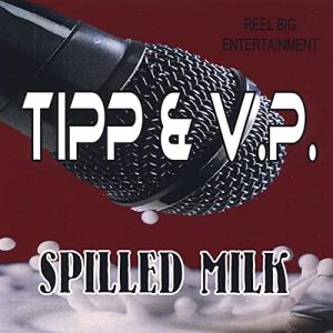 Tipp & V.P. Spilled Milk front.jpg