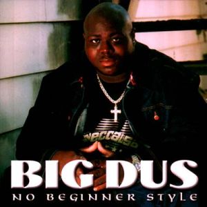 Big Dus no beginner style OH front.jpg