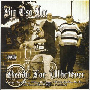 Big Oso Loc Ready For Whatever CA front.jpg