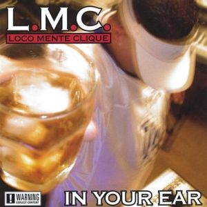 Loco Mente Clique in your ear front.jpg