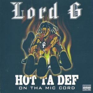 Lord G hot ta def front.jpg