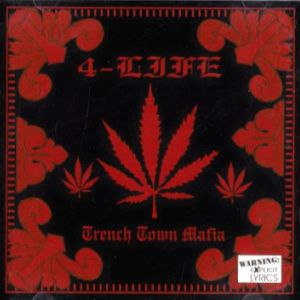 Trench Town Mafia 4 Life front.jpg