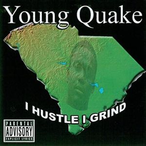 Young Quake I Hustle I Grind SC front.jpg