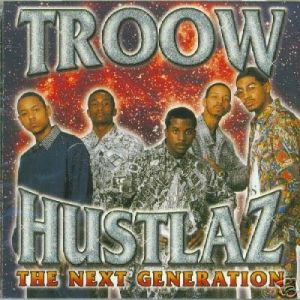 troow hustlaz the next generation Chicago,IL front.jpg