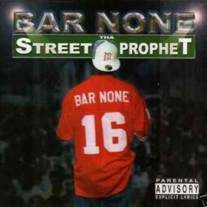 Bar None tha street prphet MI front.jpg