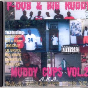 P-DUB & BIG RODDY Muddy Cups 2.JPG