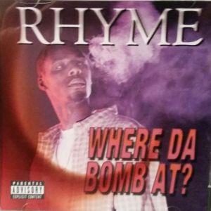 Rhyme where da bomb at Chicago,IL front.jpg