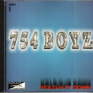 754 BOYZ - HOLD N IT DOWN.JPG