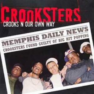 Crooksters crooks n our own way Memphis, TN front.jpg