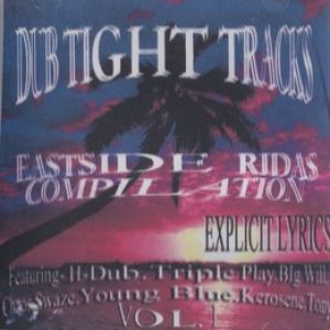 Dub Tight Tracks Eastside Ridas Compilation Long Beach, CA front.jpg