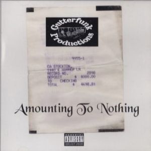 Gutterfunk Productions Amounting To Nothing CA front.jpg
