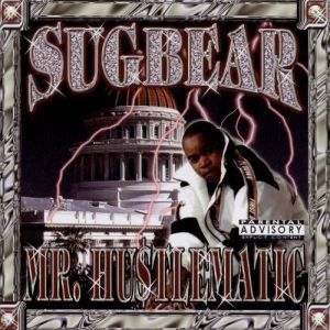 Sugbear mr. hustlematic CA front.jpg