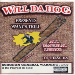 Will Da Hog What's Trill KCMO front.jpg