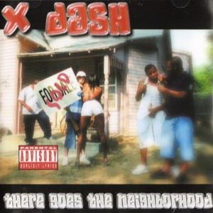 X-Dash there goes the neighborhood KCMO front.jpg