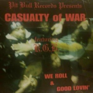 Casualty of war we roll & good lovin.jpg