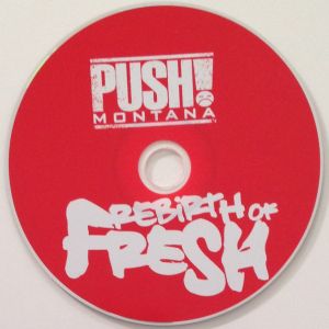 Push Montana the rebirth of fresh NYC CD.jpg