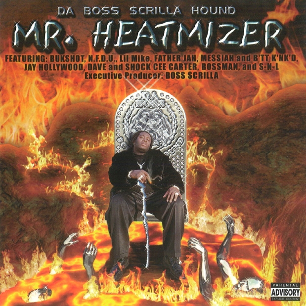 Mr. Heatmizer by Da Boss Scrilla Hound (CD 2000 Scrilla Hound ...