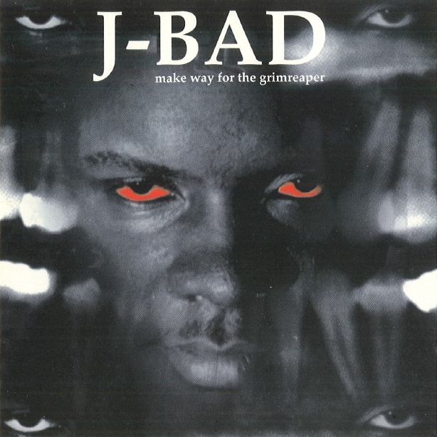 Make the bad. J but bad.