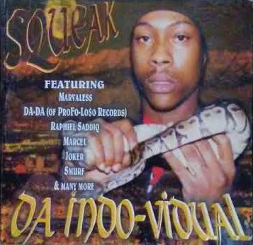 Squeaks Rapper Squeak Da Indo-Vidual by Squeak (CD 2000 Profo-Lo$o Records) in ...