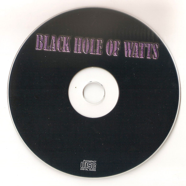 Black Hole Of Watts by Black Hole Of Watts (CD 1995 505 Music) in 