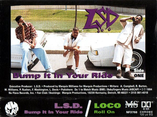 Bump It In Your Ride / Roll On by L.S.D. (Tape 1994 Nu Flava