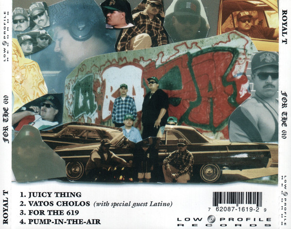 For The 619 La Raza Crew by Royal T (CD EP 1993 Low Profile 