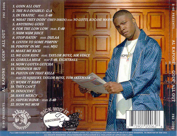 Goin All Out by Al Kapone (CD 2002 Alkatraz Productions) in 