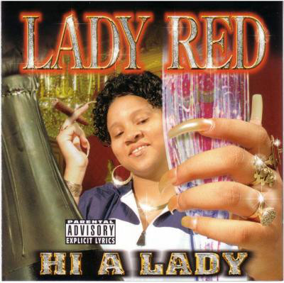 Hi A Lady by Lady Red (CD 1998 Hi-Powered Records) in New Orleans | Rap ...