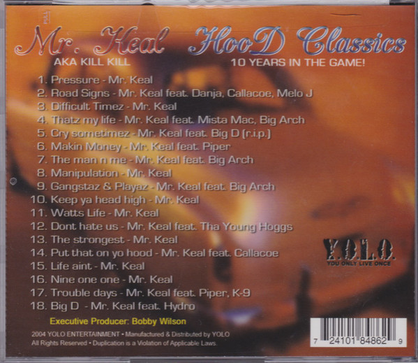 Hood Classics 10 Years In The Game! by Mr. Keal (CD 2004 Y.O.L.O. 