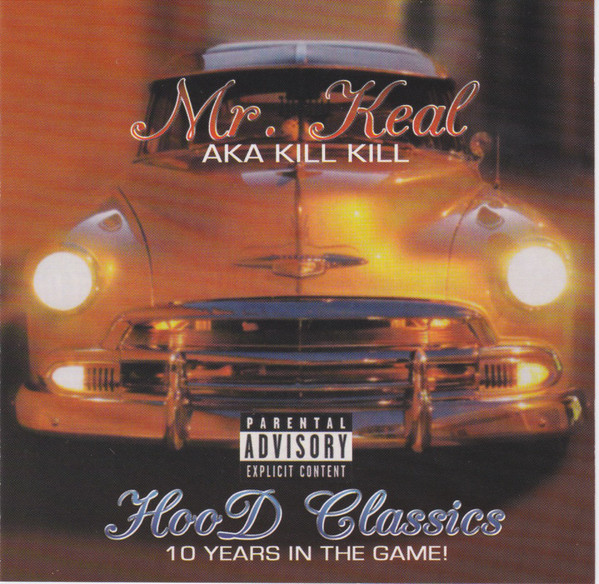 Hood Classics 10 Years In The Game! by Mr. Keal (CD 2004 Y.O.L.O. 